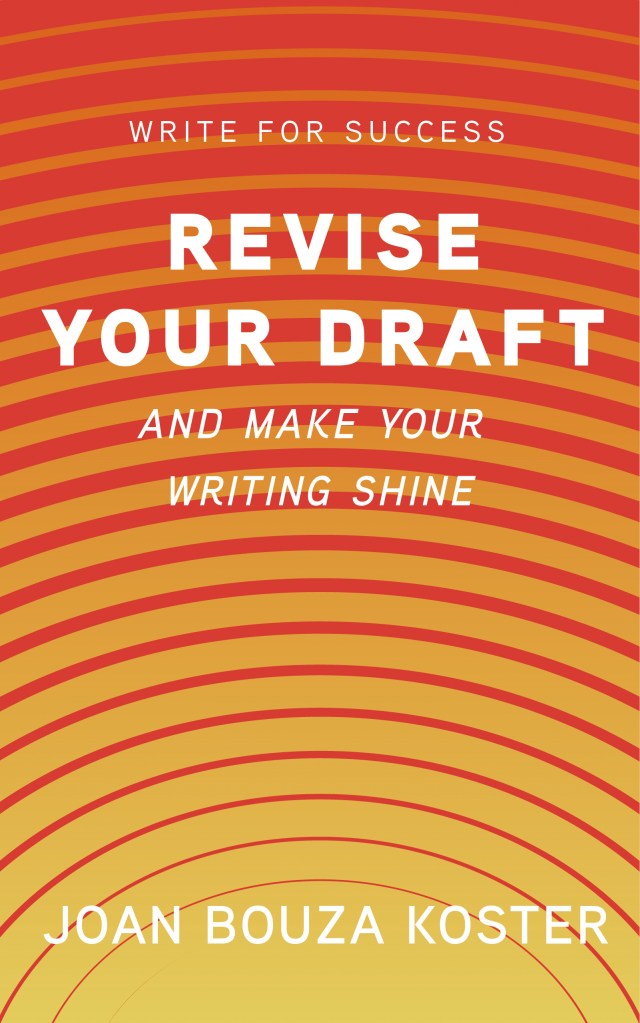 Revise Your Draft by Joan Koster